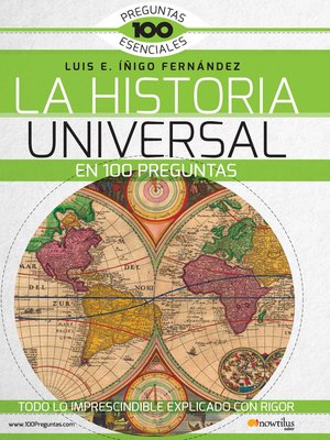 cover image of La Historia Universal en 100 preguntas